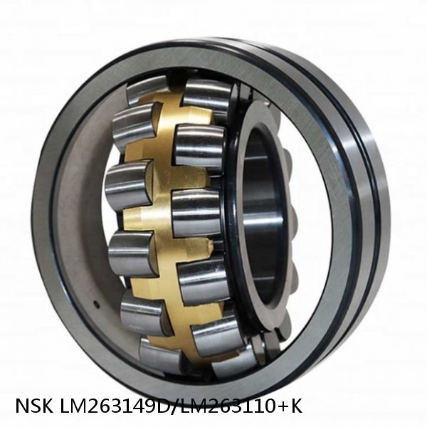 LM263149D/LM263110+K NSK Tapered roller bearing
