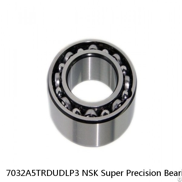 7032A5TRDUDLP3 NSK Super Precision Bearings