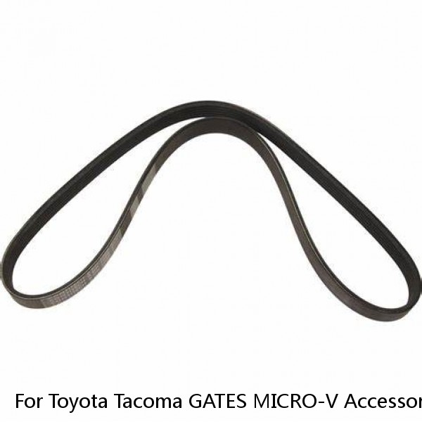 For Toyota Tacoma GATES MICRO-V Accessory Drive Serpentine Belt 4.0L V6 yf